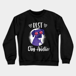 Best dog auntie Crewneck Sweatshirt